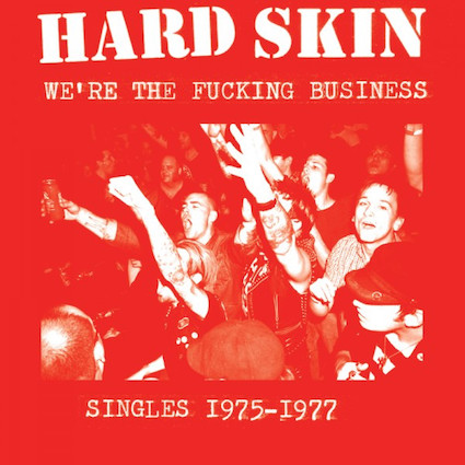 Hard Skin : We\'re the fucking business LP